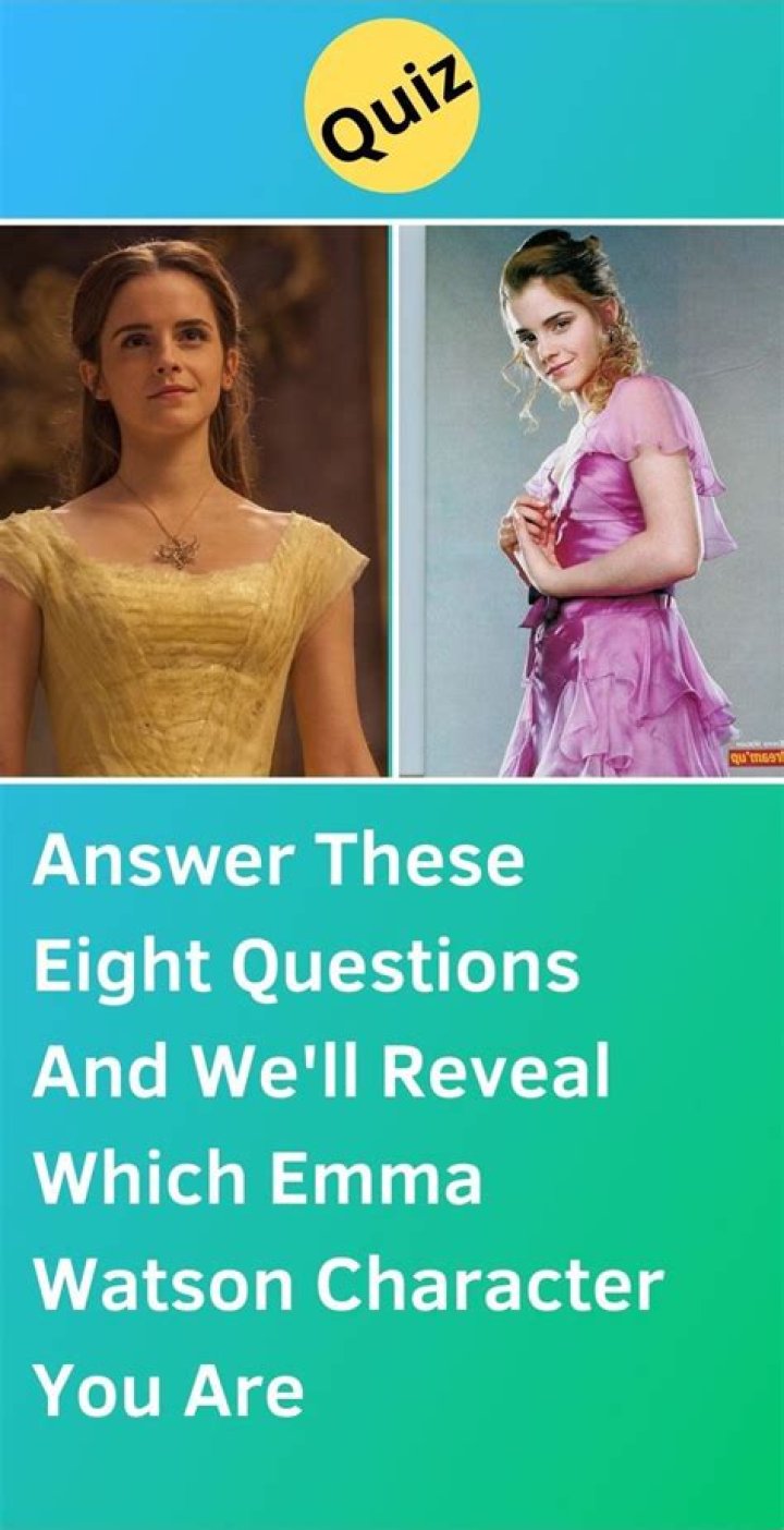 Which Iconic Emma Watson Character Fits You – Hollywood Life